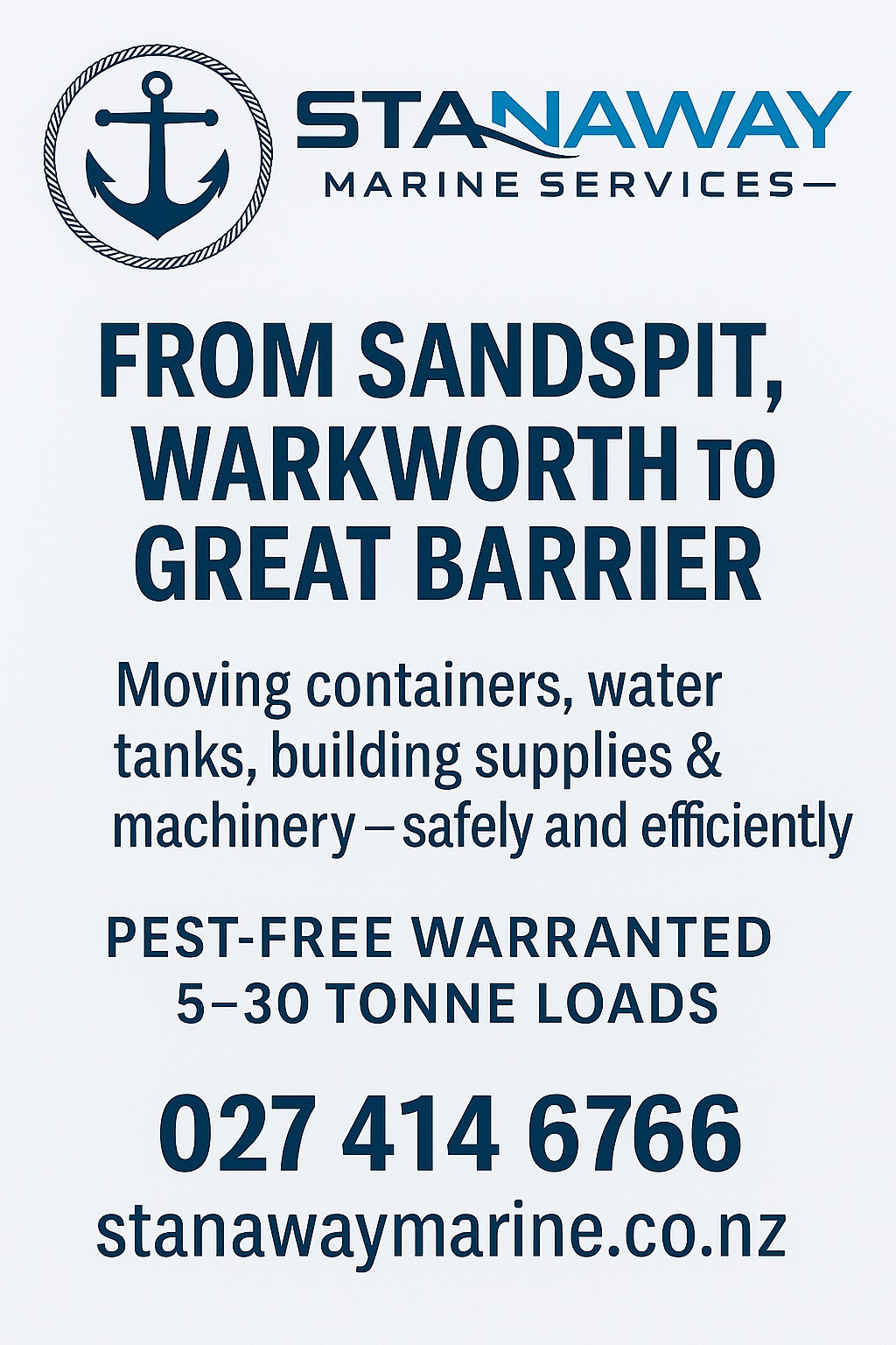 Stanaway Marine Services advertisement with full anchor logo and headline ‘From Sandspit to the Barrier.’ Text reads ‘Big loads made easy — containers, machinery, bulk freight & water tanks. Pest-free warranted | 5–30 tonne loads | 027 414 6766 | stanawaymarine.co.nz’ on a light grey background with blue marine accents.
