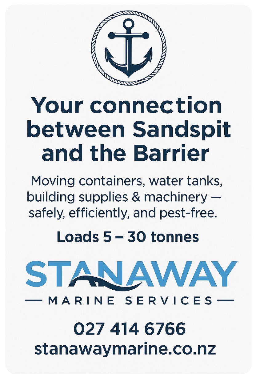 Stanaway Marine Services advertisement with full anchor logo and headline ‘From Sandspit to the Barrier.’ Text reads ‘Big loads made easy — containers, machinery, bulk freight & water tanks. Pest-free warranted | 5–30 tonne loads | 027 414 6766 | stanawaymarine.co.nz’ on a light grey background with blue marine accents.